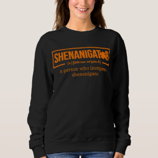 Sudadera Shenanigator Definition Funny St Patricks Day Tee