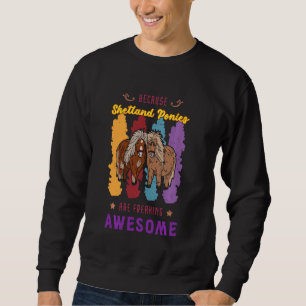 Sudadera Shetland Shetty Horse Chica Sayings Equestrian