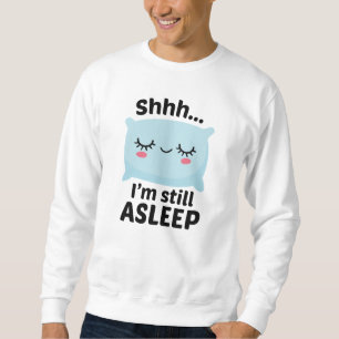 Sudadera Shhh sigo dormido