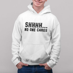 Sudadera Shhhh... A nadie le importa