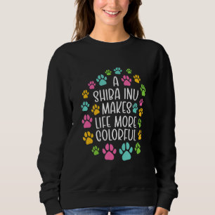 Sudadera Shiba Inu hace la vida más colorida Perro Perro Pa