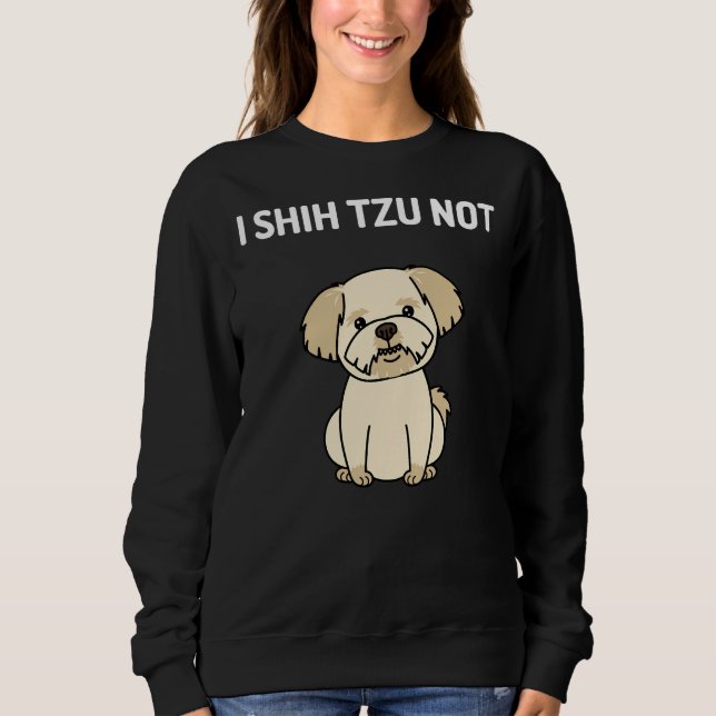 Sudadera Shih Tzu no es un perro shih Tzu (Anverso)