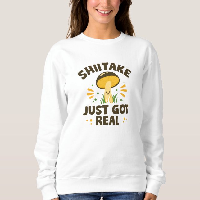 Sudadera Shiitake acaba de ser real (Anverso)