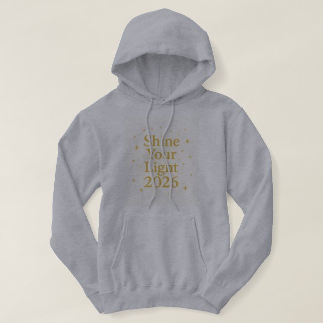 Sudadera Shine Your Light 2026 Starry Motivational Hoodie (Diseño del anverso)
