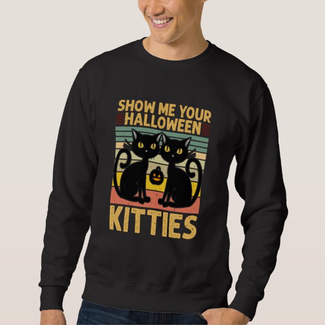 Sudadera Show Me Your Halloween Kitties Halloween Black Cat (Anverso)