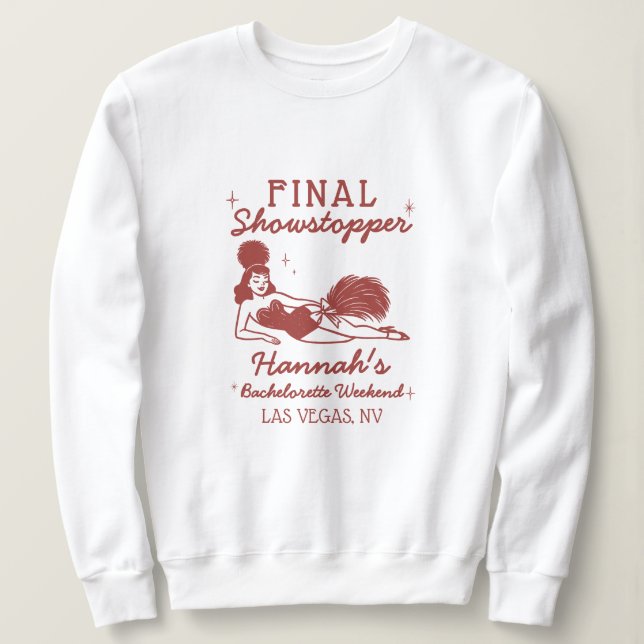 Sudadera Showgirl Final Showstopper Bachelorette (Anverso del diseño)
