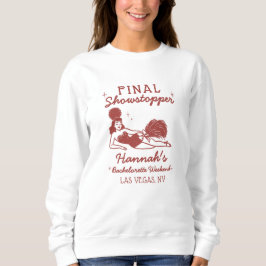 Sudadera Showgirl Final Showstopper Bachelorette