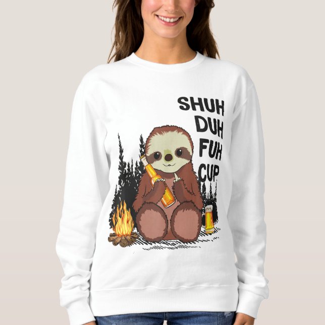 Sudadera Shuh Duh Fuh Cup Slots Beer Beer Camping (Anverso)