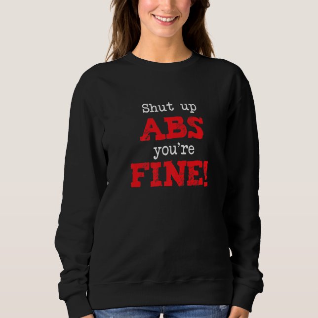 Sudadera Shut Up Abs You're Fine, Funny Workout Gym Saying  (Anverso)