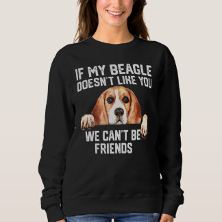 Sudadera si a mi Beagle no le gustas no podemos ser amigos_