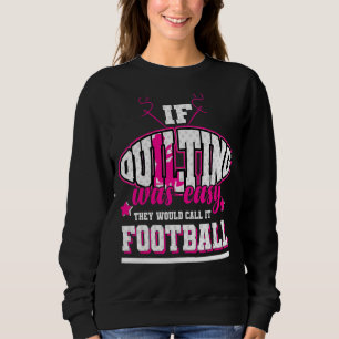 Sudadera Si acallar fuera fácil, lo llamarían fútbol