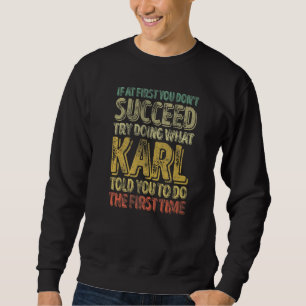 Sudadera Si al principio no tienes éxito, intenta hacer lo