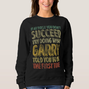 Sudadera Si al principio no tienes éxito, intenta hacer lo