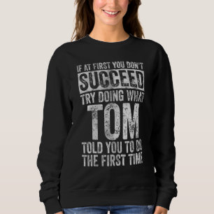 Sudadera Si Al Principio No Tienes Éxito Intenta Hacer Lo Q