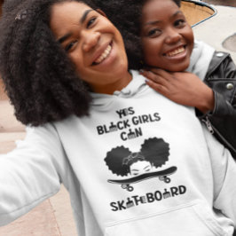 Sudadera Sí Chicas negros pueden patinar