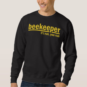 Sudadera Si Corro Corres Abeja Beekeeper Apiarist Honey Gif