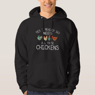 Sudadera Sí, De Verdad Necesito Todo Este Granjero De Pollo