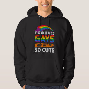 Sudadera Si Dios odia a los gays, ¿por qué somos tan hábile