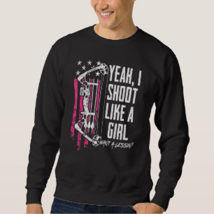 Sudadera Sí, disparo como una chica, quiero una lección Arc