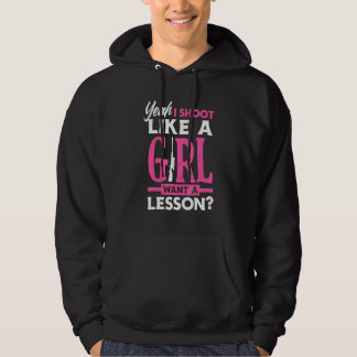 Sudadera Sí, disparo como una chica, quiero una lección Ch
