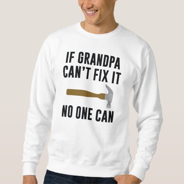 Sudadera Si el abuelo no puede arreglarlo (Anverso)