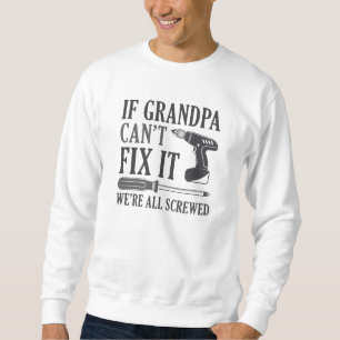 Sudadera Si el abuelo no puede arreglarlo estamos todos per