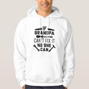 Sudadera Si el abuelo no puede arreglarlo, nadie puede