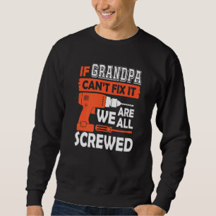 Sudadera Si el abuelo no puede arreglarlo, todos estamos jo