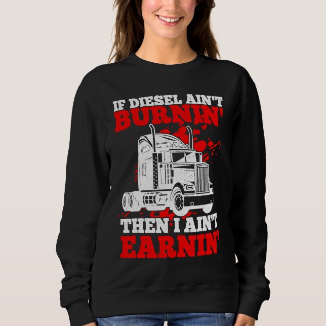 Sudadera Si el diesel no se quema, entonces no ganaré un ca (Anverso)
