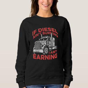 Sudadera Si el diesel no se quema, entonces no gano el cami