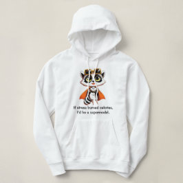 Sudadera Si el estrés quemara calorías
