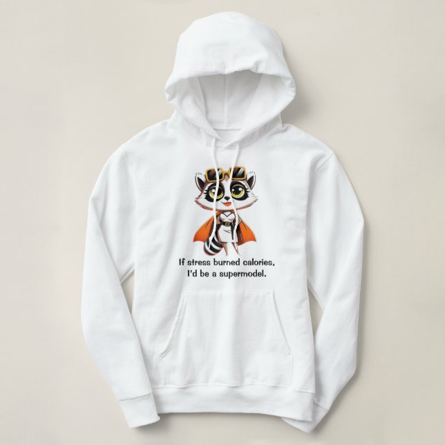 Sudadera Si el estrés quemara calorías (Diseño del anverso)