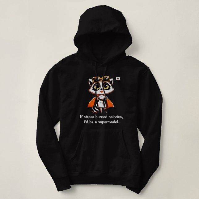 Sudadera Si el estrés quemara calorías (Diseño del anverso)