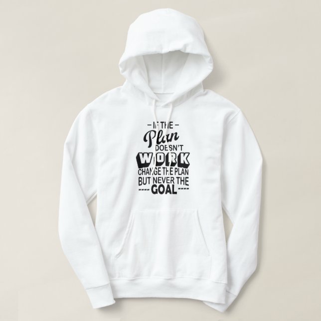 Sudadera si el plan no funciona, cambie el plan nunca (Diseño del anverso)