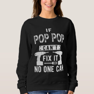 Sudadera Si el pop no puede arreglarlo, nadie puede abuelo