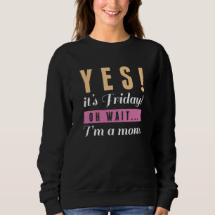 Sudadera Sí, es viernes