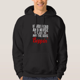 Sudadera Si escuchas cualquier ruido, solo yo y los chicos 