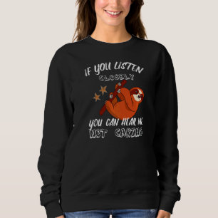 Sudadera Si Escuchas De Cerca Puedes Oírme Que No Me Preocu
