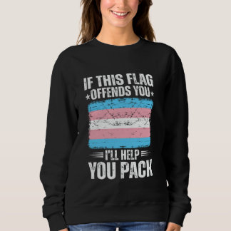 Sudadera Si esta bandera te ofende, te ayudaré a empaquetar