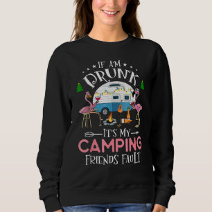 Sudadera Si estoy borracho es culpa de mis amigos de campin