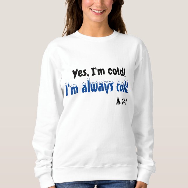Sudadera Sí, estoy frío (Anverso)
