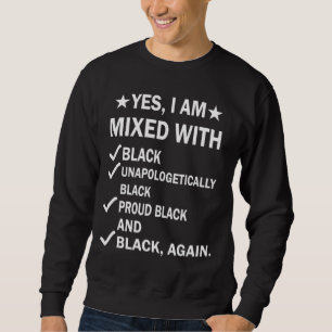 Sudadera Sí, estoy mezclado con Black Orud African Black Hi