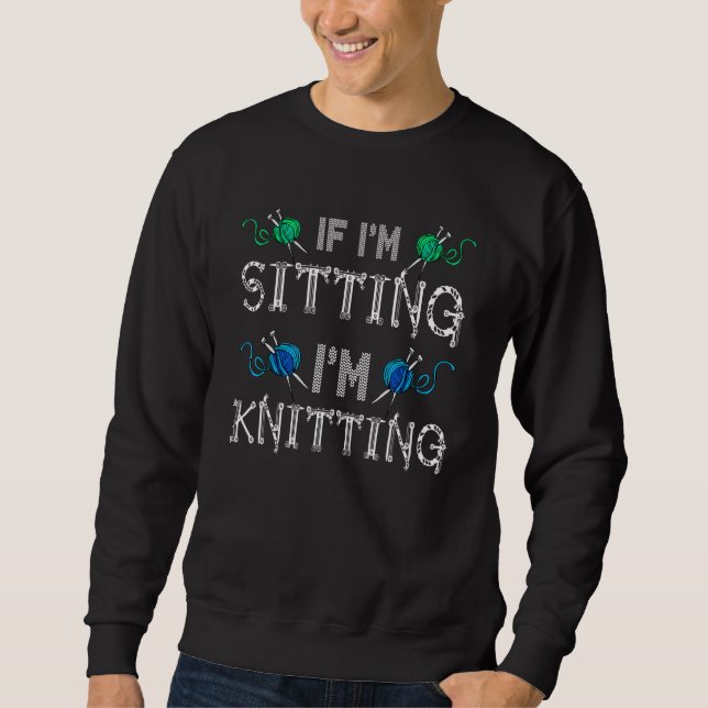 Sudadera Si estoy sentada estoy tejiendo (Anverso)