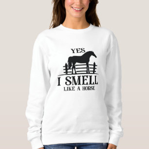 Sudadera Si, Huelo Como Un Caballo