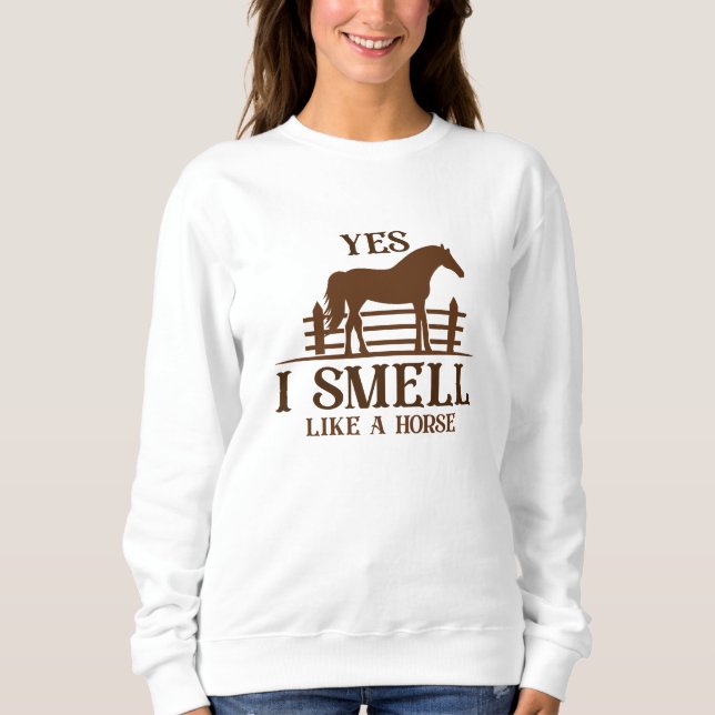 Sudadera Si, Huelo Como Un Caballo (Anverso)
