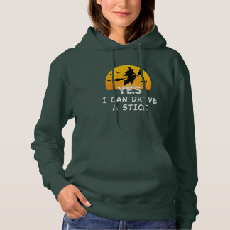 Sudadera Sí ICan Drive A Stick T-Shirt Fiesta Funny Witch