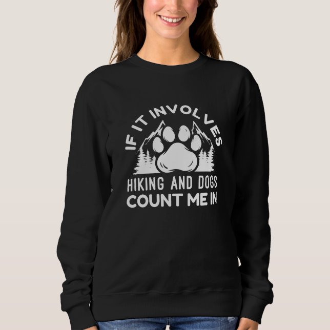 Sudadera Si Implica Senderismo Y Los Perros Me Cuentan (Anverso)