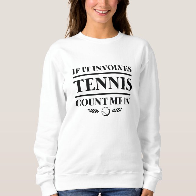 Sudadera Si Implica Tenis, Cuéntame (Anverso)