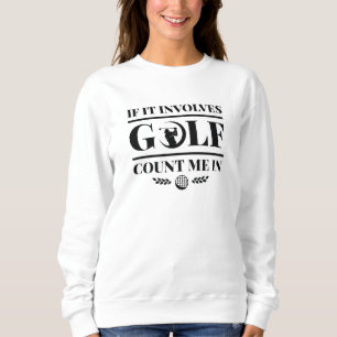 Sudadera Si Involucra Golf Cuéntame
