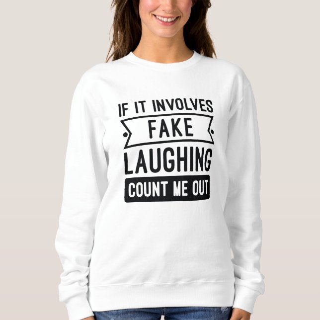 Sudadera Si involucra una falsa risa (Anverso)